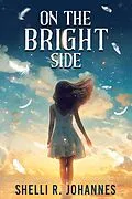 E-Book (epub) On The Bright Side von Shelli R. Johannes