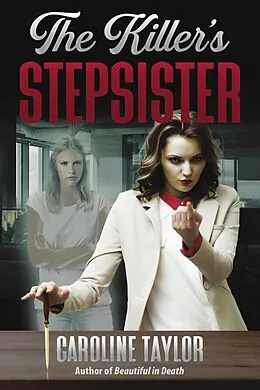 E-Book (epub) The Killer's Stepsister von Caroline Taylor
