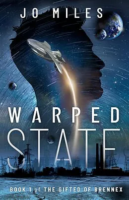 E-Book (epub) Warped State (The Gifted of Brennex, #1) von Jo Miles