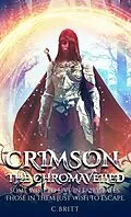 E-Book (epub) Crimson the Chromaveiled von C. Britt