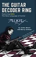 E-Book (epub) The Guitar Decoder Ring von Asher Black, Barry Gilman