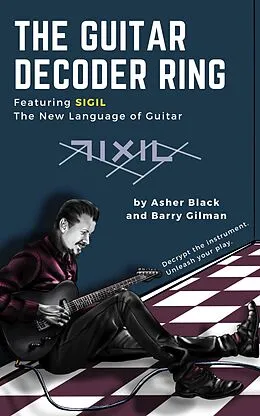 E-Book (epub) The Guitar Decoder Ring von Asher Black, Barry Gilman