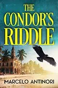 E-Book (epub) The Condor's Riddle von Marcelo Antinori