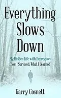 E-Book (epub) Everything Slows Down von Garry Cosnett