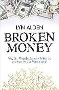 Couverture cartonnée Broken Money de Lyn Alden