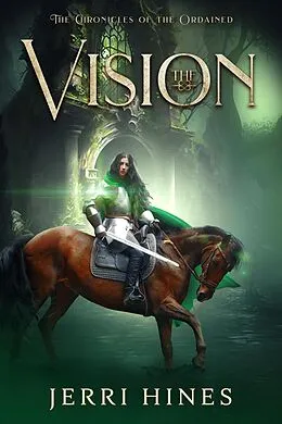 E-Book (epub) The Vision (Chronicles of the Ordained, #6) von Jerri Hines