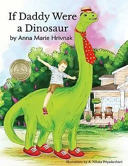 ePUB If Daddy Were a Dinosaur von Anna Marie Hrivnak