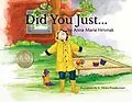 ePUB Did You Just... von Anna Marie Hrivnak