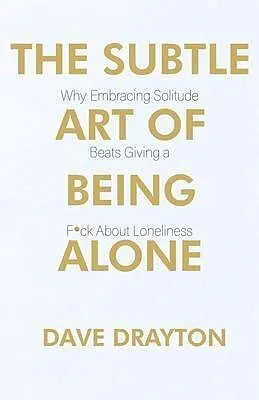 E-Book (epub) The Subtle Art of Being Alone von Dave Drayton