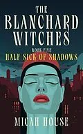 E-Book (epub) Half Sick of Shadows von Micah House