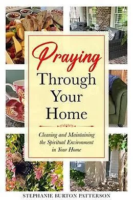 E-Book (epub) Praying Through Your Home von Stephanie Burton Patterson