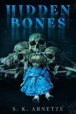 E-Book (epub) Hidden Bones von S. K. Arnette