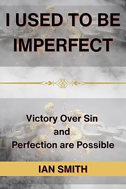E-Book (epub) I Used to be Imperfect von Ian Smith