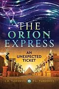 E-Book (epub) The Orion Express von L. R. Turkovics, P. L. Turkovics
