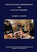 E-Book (epub) Folk Linguistics, Epistemology, and Language Theories von Talbot J. Taylor