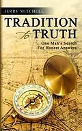 E-Book (epub) TRADITION TO TRUTH von Jerry Mitchell