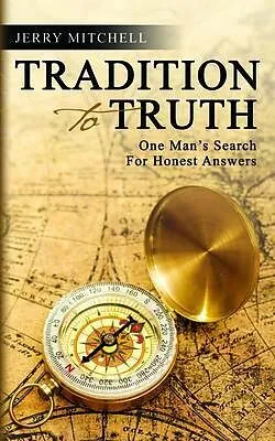 E-Book (epub) TRADITION TO TRUTH von Jerry Mitchell