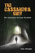 E-Book (epub) The Cassandra Unit von Tom Albright