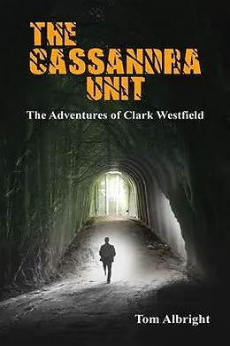 E-Book (epub) The Cassandra Unit von Tom Albright