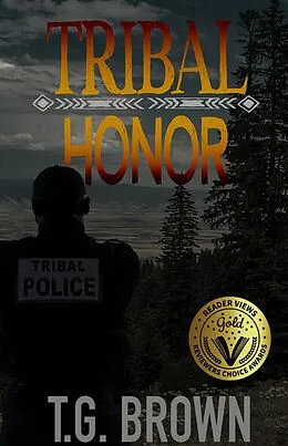 E-Book (epub) Tribal Honor (Warren Lawson Series, #1) von T. G. Brown