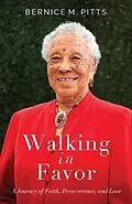 ePUB Walking in Favor von Bernice M. Pitts