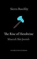 E-Book (epub) The Rise of Herobrine von Sierra Burchby