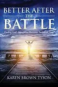 E-Book (epub) Better After the Battle von Karen Brown Tyson