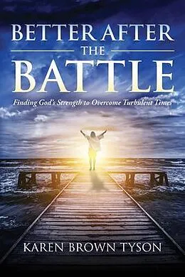E-Book (epub) Better After the Battle von Karen Brown Tyson