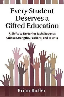 E-Book (epub) Every Student Deserves a Gifted Education von Brian Butler