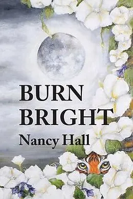 E-Book (epub) Burn Bright von Nancy Hall