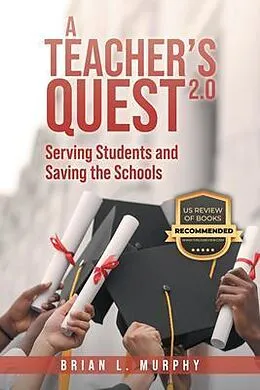 E-Book (epub) A Teacher's Quest 2.0 von Brian L Murphy