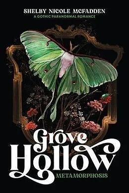 E-Book (epub) Metamorphosis: A Grove Hollow Novel von Shelby Nicole