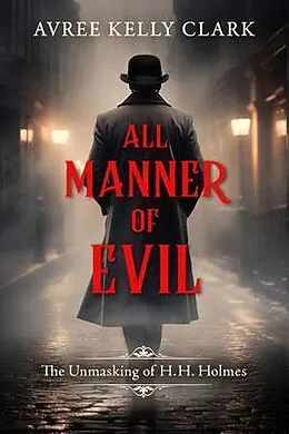 E-Book (epub) All Manner of Evil von Avree Kelly Clark