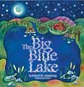 E-Book (epub) The Big Blue Lake von Robert W. Armstrong