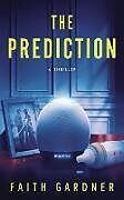 Couverture cartonnée The Prediction de Faith Gardner