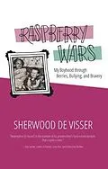 E-Book (epub) Raspberry Wars von Sherwood de Visser