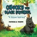 E-Book (epub) Chucky the Black Squirrel von Patricia A. Thorpe