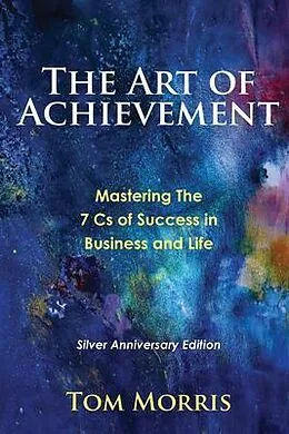 E-Book (epub) The Art of Achievement von Tom Morris