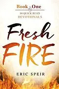 E-Book (epub) Fresh Fire von Eric S Speir