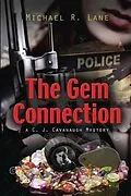 ePUB The Gem Connection (A C. J. Cavanaugh Mystery) von Michael R. Lane