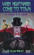 E-Book (epub) When Nightmares Come to Town von Alan Wray