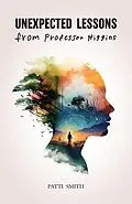 E-Book (epub) UNEXPECTED LESSONS From Professor Higgins von Patti Smith