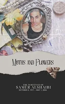 E-Book (epub) Moths and Flowers von Samer Alshaibi