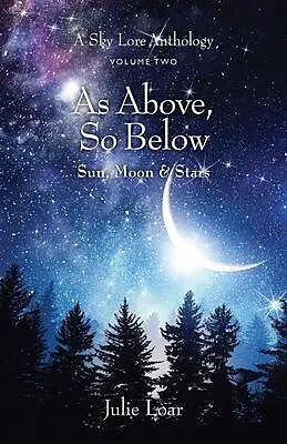 E-Book (epub) As Above, So Below Sun, Moon & Stars von Julie Loar