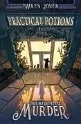 Kartonierter Einband Practical Potions and Premeditated Murder von Wren Jones