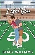 Kartonierter Einband I Got You von Stacy Williams