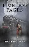 E-Book (epub) TIMELESS PAGES von Eddie Sullivan, Nancy Sullivan