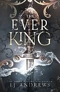 Couverture cartonnée The Ever King de Lj Andrews