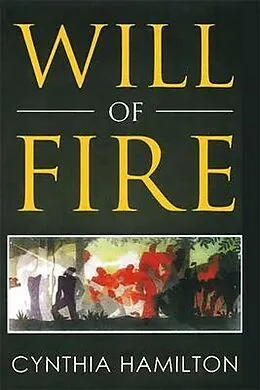 E-Book (epub) Will of Fire von Cynthia Hamilton