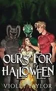 Kartonierter Einband Ours for Halloween von Violet Taylor